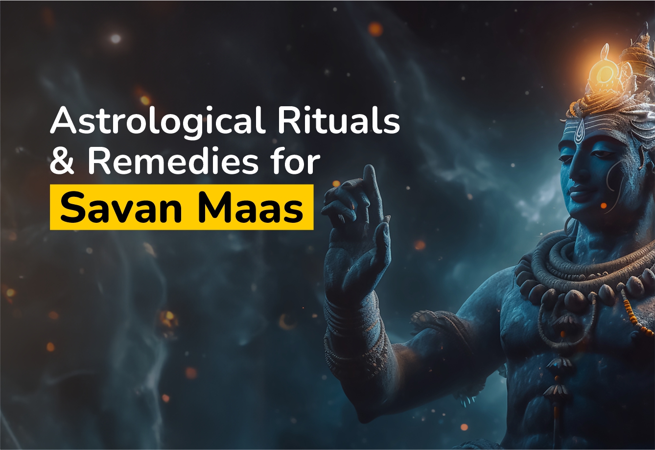 Astrological rituals and Remedies for Savan Maas